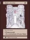 Francescani e la costruzione di uno Stato (I)