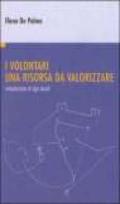 I volontari. Una risorsa da valorizzare