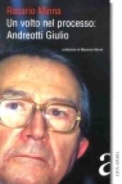 Un volto nel processo: Andreotti Giulio