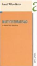 Multiculturalismo. Le dimensioni sociali della diversità