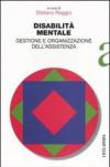 Disabilità mentale. Gestione e organizzazione dell'assistenza