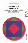 Disabilità mentale. Gestione e organizzazione dell'assistenza