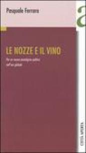 Le nozze e il vino. Per un nuovo paradigma politico nell'era globale