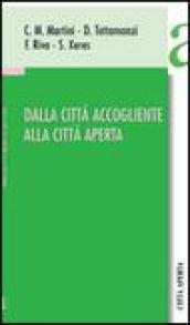 Dalla città accogliente alla città aperta