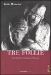 Tre follie
