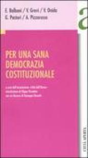 Per una sana democrazia costituzionale