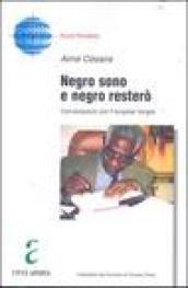 Negro sono e negro resterò. Conversazioni con Françoise Vergès