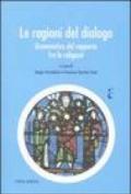 Le ragioni del dialogo. Grammatica del rapporto fra le religioni