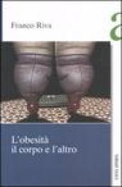 L'obesità il corpo e l'altro