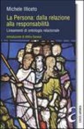 La persona: dalla relazione alla responsabilità. Lineamenti di ontologia relazionale