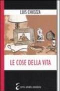 Le cose della vita. Composizioni su quello che ci importa