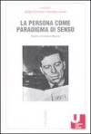 La persona come paradigma di senso. Dibattito sull'eredità di Mounier