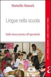 Lingue nella scuola. Dalla ricerca teorica all'operatività