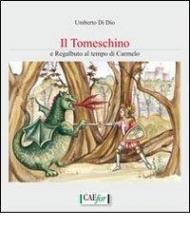 Il Tomerschino e Regalbuto al tempo di Carmelo