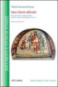 Opus Christi edificabit. Stati e funzioni dei cristiani di Sicilia attraverso l'apporto dell'epigrafia (secoli IV-VI)