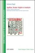 Agathae, beatae virginis et martyris. La figura e l'ideale di santità di Agata nell'eucologia eucaristica romana e nei propri regionali siciliani