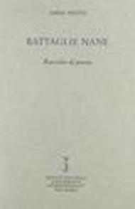 Battaglie nane. Raccolta di poesie