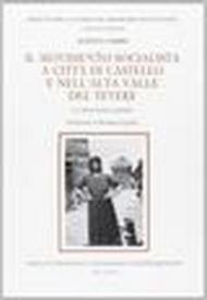 Il movimento socialista a Città di Castello e nell'alta valle del Tevere. La rivendicazione