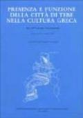 Presenza e funzione della città di Tebe nella cultura greca. Atti del Convegno internazionale (Urbino, 7-9 luglio 1997)
