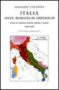 Italia ante romanum imperium. Scritti di antichità etrusche, italiche e romane (1958-1998)