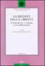 La dignità della libertà. Itinerari nel pensiero contemporaneo