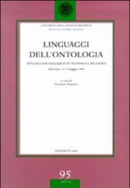 Linguaggi dell'ontologia. Atti dell'8° Colloquio su filosofia e religione (Macerata, 13-15 maggio 1999)