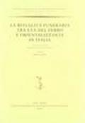 La ritualità funeraria tra età del ferro e orientalizzante in Italia. Atti del Convegno (Verucchio, 26-27 giugno 2002)