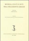 Musica, culti e riti nell'Occidente greco. Ediz. italiana, inglese e francese