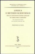 Logica e metodo scientifico nelle «Contradictiones logicae» di Girolamo Cardano, con l'aggiunta del testo dell'edizione lionese del 1663