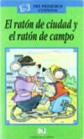 El ratón de ciudad y el ratón de campo. Con audiocassetta