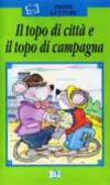 Il topo di città e il topo di campagna. Con audiocassetta
