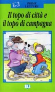 Il topo di città e il topo di campagna. Con audiocassetta