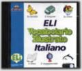 ELI vocabolario illustrato italiano. Con CD-ROM
