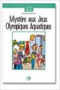 Mystère aux jeux Olympiques acquatiques. Con audiocassetta