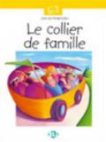 Le collier de famille. Con audiocassetta