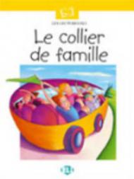 Le collier de famille. Con audiocassetta