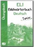 Bildworterbuch Deutsch junior. Con libro di attività. Per gli Ist. Magistrali