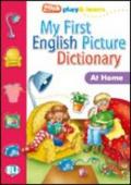 My first english picture dictionary at home. Ediz. illustrata