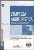 L'impresa agrituristica. Adempimenti costitutivi. Con CD-ROM