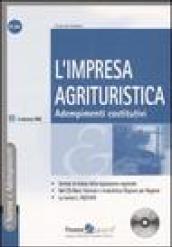 L'impresa agrituristica. Adempimenti costitutivi. Con CD-ROM