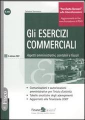 Gli esercizi commerciali. Aspetti amministrativi, contabili e fiscali