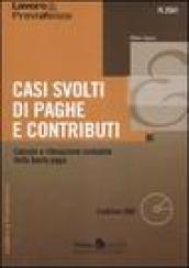 Casi svolti di paghe e contributi. Calcolo e rilevazione contabile della busta paga. Con CD-ROM