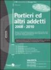 Portieri ed altri addetti (2008-2010)