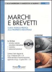 Marchi e brevetti. Guida teorico-pratica alla proprietà industriale. Con CD-ROM