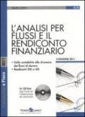 L'analisi per flussi e il rendiconto finanziario. Con CD-ROM