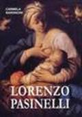 Vita e opere di Lorenzo Pasinelli (1629-1700). Ediz. illustrata