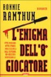 L'enigma dell'8º giocatore