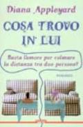 Cosa trovo in lui