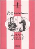 Avanti, Jeeves