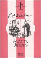 Avanti, Jeeves